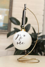 You & Me / Me & You Ornament Set